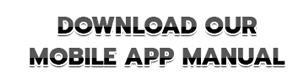 Download our mobile app manual
